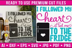 I followed my heart it led me to the fridge Product Image 1