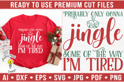 Probably only gonna jingle some of the way | Christmas SVG Product Image 1