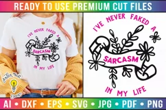 I've never faked a sarcasm in my life | Sarcastic SVG Product Image 1