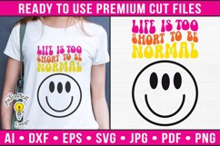 Life is too short to be normal Product Image 1