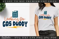 Looking For Gas Daddy SVG | Gas Tank Quote 2022 | Fuel Tank Product Image 1