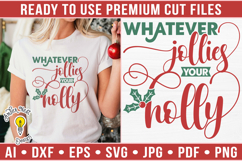 Whatever jollies your holly | Christmas SVG Product Image 1
