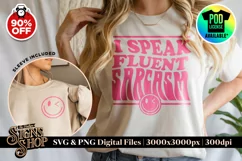 I speak fluent sarcasm | Funny T-shirt | SVG, DTF, PNG Product Image 1