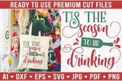 Tis the season to be drinking | Christmas SVG Product Image 1