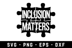 Inclusion Matters |Autism SVG Cut files | Cricut Product Image 1