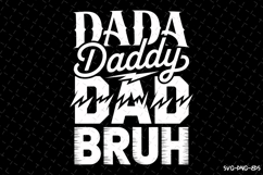 Dada Daddy Dad Bruh svg | Father&#039;s day Svg | Svg Files Product Image 1