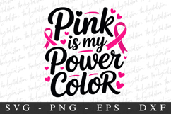 Pink Is my power color PNG | Breast Cancer Awareness Png Product Image 1