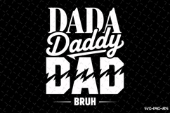 Dada Daddy Dad Bruh svg | Father&#039;s day Svg | Svg Files Product Image 1