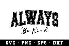 Always Be Kind Svg|Motivation SVG Cut files | Cricut Product Image 1
