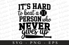 It&#039; hard to beat a person who never gives up SVG | Sports Product Image 1