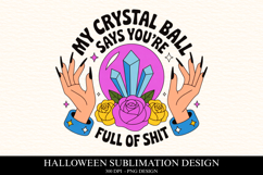 My cristal ball says you&#039;re Clipart PNG | Spooky Season Png Product Image 1