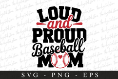 Loud and proud baseball mom SVG | Sports Svg | Game Product Image 1