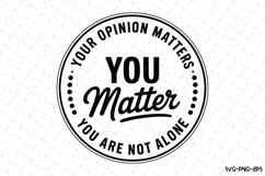 You Matter Svg Design | Svg Cut Files | Cricut Product Image 1
