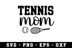 Tennis Mom Ball Racket Svg |Tennis SVG Cut files | Cricut Product Image 1