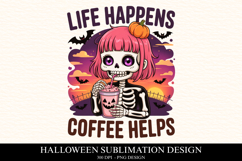 Life happens coffee helps Clipart PNG | Spooky Season Png Product Image 1