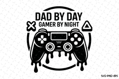 Dad by day Gamer by night svg | Father&#039;s day Svg | Svg Files Product Image 1