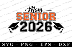 Mom Senior 2026 svg | Graduation Svg | Svg cut file Product Image 1