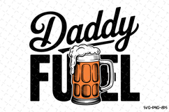Daddy Fuel svg | Father&#039;s day Svg | Svg Files for Cricut Product Image 1