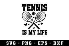 Tennis is my life Svg |Tennis SVG Cut files | Cricut Product Image 1