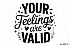 You Feelings are Valid Svg Design | Svg Cut Files | Cricut Product Image 1