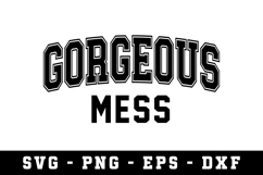 Gorgeous Mess |Motivation SVG Cut files | Cricut Product Image 1