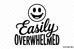 Easily Overwhelmed Svg Design | Svg Cut Files | Cricut Product Image 1