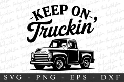 Keep On Truckin SVG | SVG Cut files | Cricut Product Image 1