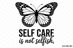 Self care is not selfish Svg Design | Svg Cut Files | Cricut Product Image 1