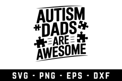 Autism Dads Are Awesome |Autism SVG Cut files | Cricut Product Image 1