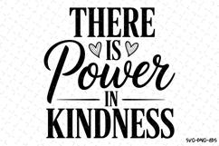 There is power in kindness Svg | Svg Cut Files | Cricut Product Image 1