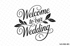 Welcom to our wedding SVG | SVG Cut files | Cricut Product Image 1