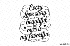 Every love story is beautiful SVG | SVG Cut files | Cricut Product Image 1