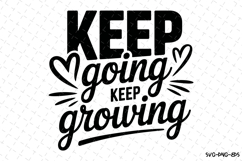 Keep going keep growing Svg | Svg Cut Files | Cricut Product Image 1