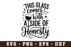 This glass comes a side of honesty svg| Svg Files for Cricut Product Image 1
