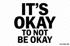 It&#039;s Okay to not be okay Svg | Svg Cut Files | Cricut Product Image 1