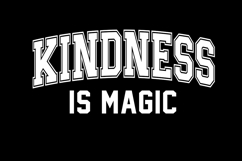 Kindness In Magic Svg |Motivation SVG Cut files | Cricut Product Image 1