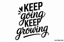 Keep going keep growing Svg | Svg Cut Files | Cricut Product Image 1