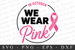 In October We Wear Pink PNG | Breast Cancer Awareness Png Product Image 1