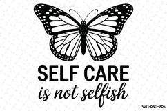 Self care is not selfish Svg Design | Svg Cut Files | Cricut Product Image 1