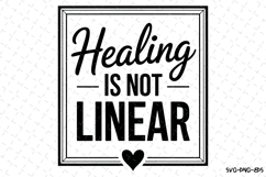 Healing is not Linear Svg Design | Svg Cut Files | Cricut Product Image 1