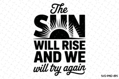 The Sun will rise Svg Design | Svg Cut Files | Cricut Product Image 1