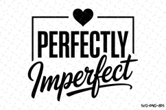 Perfectly Imperfect Svg Design | Svg Cut Files | Cricut Product Image 1