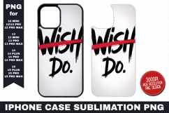 Wish Do iPhone Case Sublimation PNG | Sublimation Product Image 1