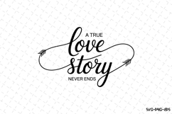A true Love story never ends SVG | SVG Cut files | Cricut Product Image 1