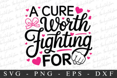 A Cure Worth Fighting For PNG | Breast Cancer Awareness Png Product Image 1