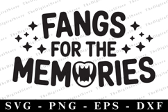 Fangs for the memories Happens Svg | Halloween Svg | Cricut Product Image 1