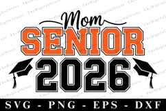 Mom Senior 2026 svg | Graduation Svg | Svg cut file Product Image 1