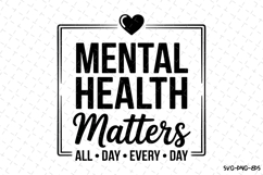 Mental Health Matters Svg | Svg Cut Files | Cricut Product Image 1