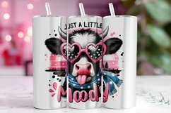 Just a Little Moody Tumbler Wrap Sublimation, Cow Tumbler Product Image 1