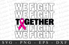 We Fight Tagether PNG | Breast Cancer Awareness Png Product Image 1